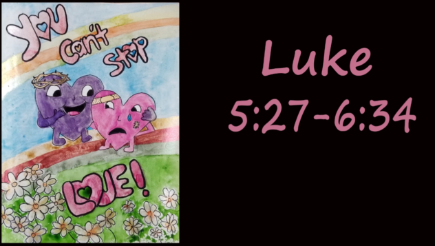 Create with Victoria Lynn, You can't Stop Love, Luke 5:27-6:34